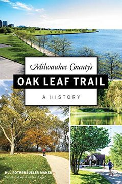 portada Milwaukee County's oak Leaf Trail: A History (in English)