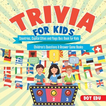 portada Trivia for Kids | Countries, Capital Cities and Flags Quiz Book for Kids | Child (en Inglés)