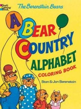 portada The Berenstain Bears -- A Bear Country Alphabet Coloring Book (en Inglés)