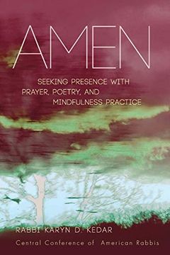portada Amen: Seeking Presence With Prayer, Poetry, and Mindfulness Practice (en Inglés)