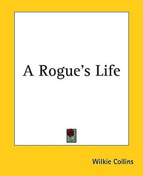 portada a rogue's life (en Inglés)
