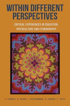 portada Within Different Perspectives: Critical Experiences in Education, Interculture and Ethnography