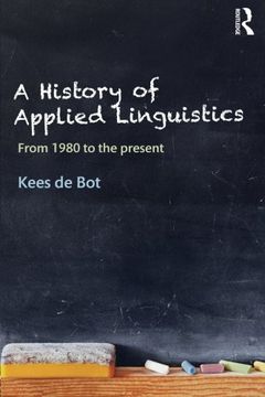portada A History of Applied Linguistics: From 1980 to the present