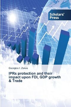 portada Iprs Protection and Their Impact Upon Fdi, gdp Growth & Trade (en Inglés)
