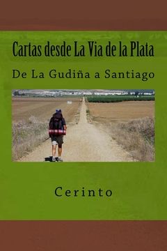 portada Cartas desde La Via de la Plata: De La Gudiña a Santiago