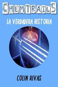 portada Chemtrails: La Verdadera Historia (in Spanish)