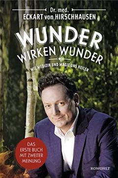 portada Wunder Wirken Wunder: Wie Medizin und Magie uns Heilen (in German)