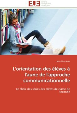 portada L'Orientation Des Eleves A L'Aune de L'Approche Communicationnelle