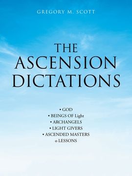 portada The Ascension Dictations (en Inglés)