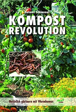 portada Kompostrevolution: Natürlich Gärtnern mit Wurmhumus (en Alemán)