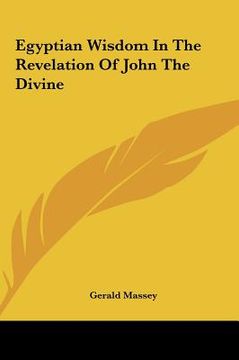 portada egyptian wisdom in the revelation of john the divine (in English)