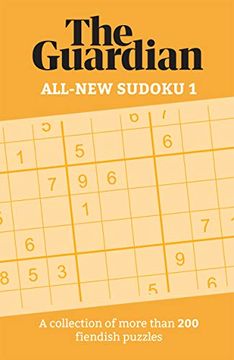 portada The Guardian All-New Sudoku 1: A Collection of More Than 200 Fiendish Puzzles (Guardian Puzzle Books) (en Inglés)