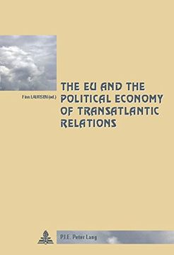 portada The Eu and the Political Economy of Transatlantic Relations (en Inglés)