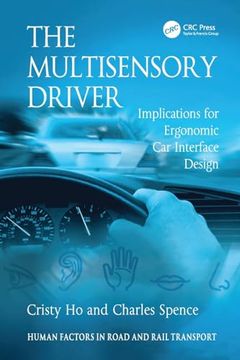 portada The Multisensory Driver: Implications for Ergonomic car Interface Design (Human Factors in Road and Rail Transport) (en Inglés)