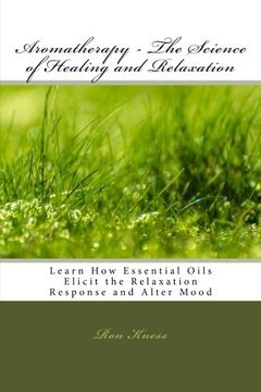 portada Aromatherapy - The Science of Healing and Relaxation