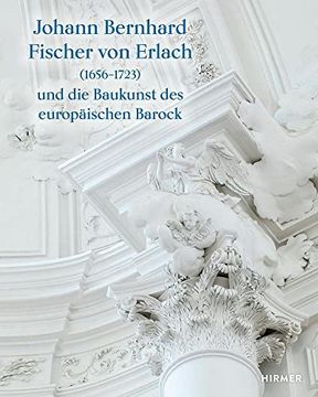 portada Johann Bernhard Fischer von Erlach (1656-1723): Und die Baukunst des Europäischen Barock (German Edition) (en Alemán)
