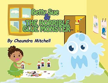 portada Betty sue and the Horrible Glue Monster (in English)