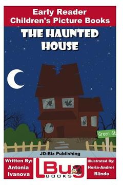 portada The Haunted House - Early Reader - Children's Picture Books (en Inglés)