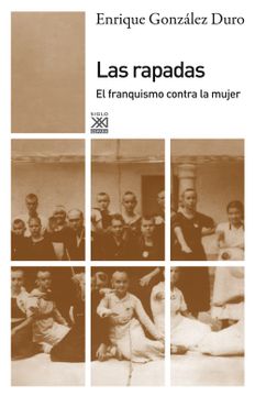 portada Las Rapadas: El Franquismo Contra la Mujer (in Spanish)