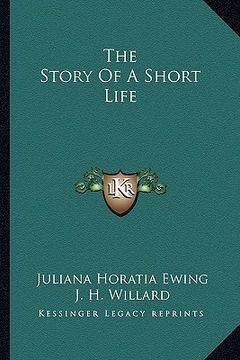 portada the story of a short life (en Inglés)
