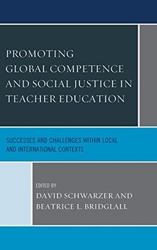 portada Promoting Global Competence and Social Justice in Teacher Education: Successes and Challenges Within Local and International Contexts