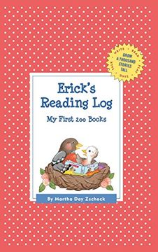 portada Erick's Reading Log: My First 200 Books (Gatst) (Grow a Thousand Stories Tall) (en Inglés)