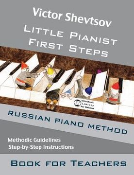 portada Little Pianist. Book for Teachers.: Russian Piano Method Manual (en Inglés)