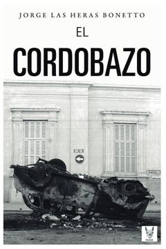 portada El Cordobazo: La ciudad de la furia (Spanish Edition)