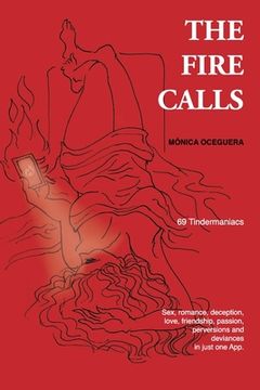 portada The Fire Calls: 69 Tindermaniacs (en Inglés)