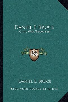 portada daniel e bruce: civil war teamster (in English)