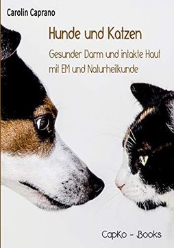 portada Hunde und Katzen: Gesunder Darm und Intakte Haut mit em und Naturheilkunde (en Alemán)