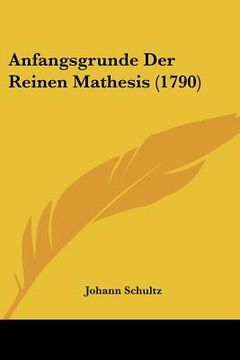 portada anfangsgrunde der reinen mathesis (1790) (en Inglés)