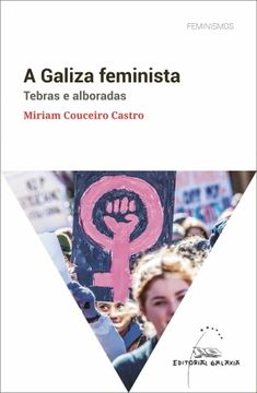portada A Galiza Feminista. Tebras e Alboradas (en Gallego)