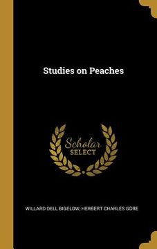 portada Studies on Peaches (en Inglés)