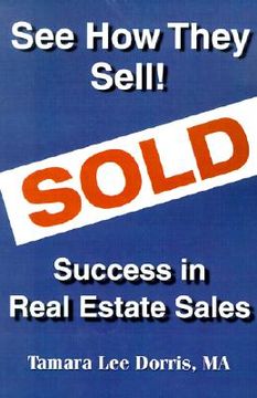 portada see how they sell!: success in real estate sales (en Inglés)