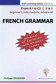 portada French Grammar - 3-In-1 (From Beginner'S to Advanced) (in English)