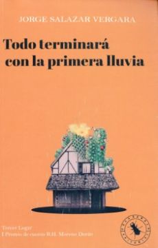 portada Todo Terminará con la Primera Lluvia (in Spanish)