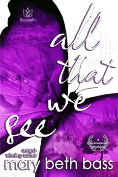 portada all that we see (Commonworld Chronicles) (Volume 2)