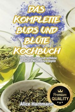 portada Das Komplette Buds Und Blüte-Kochbuch (en Alemán)