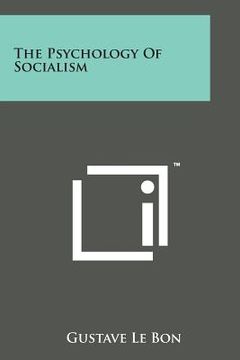 portada The Psychology of Socialism (en Inglés)