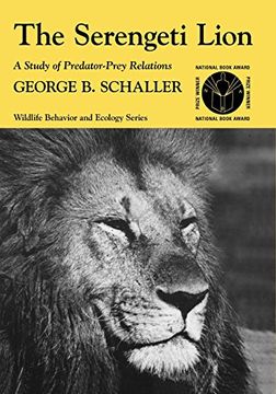 portada The Serengeti Lion: A Study of Predator-Prey Relations (Wildlife Behavior and Ecology Series) (en Inglés)