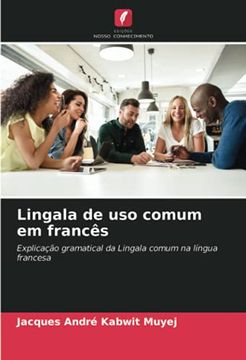 portada Lingala de uso Comum em Francês: Explicação Gramatical da Lingala Comum na Língua Francesa (en Portugués)