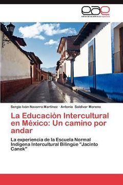 portada la educaci n intercultural en m xico: un camino por andar (en Inglés)