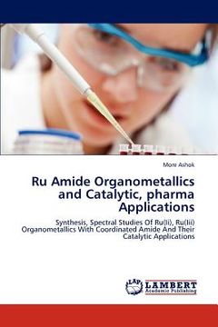 portada ru amide organometallics and catalytic, pharma applications (en Inglés)