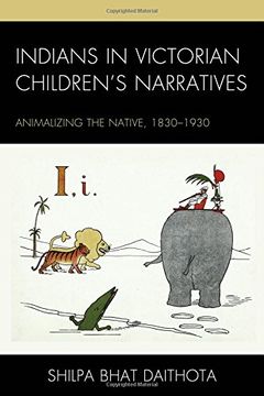 portada Indians in Victorian Children's Narratives: Animalizing the Native, 1830-1930 (Children and Youth in Popular Culture)