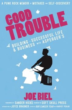 portada Good Trouble: Building a Successful Life and Business with Autism