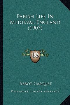 portada parish life in medieval england (1907) (en Inglés)