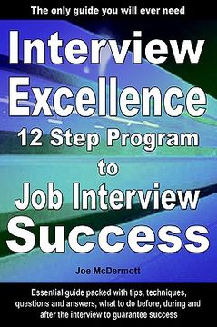 portada interview excellence: 12 step program to job interview success (en Inglés)