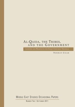 portada Al-Qaida, the Tribes, and the Government: Lessons and Prospects for Iraq's Unstable Triangle (Middle East Studies Occasional Papers)