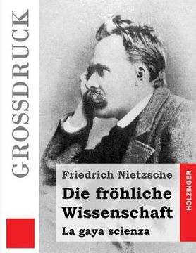 portada Die fröhliche Wissenschaft (Großdruck) (in German)